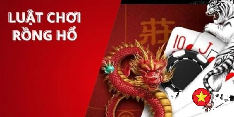 Luật Chơi Rồng Hổ Tại VN88